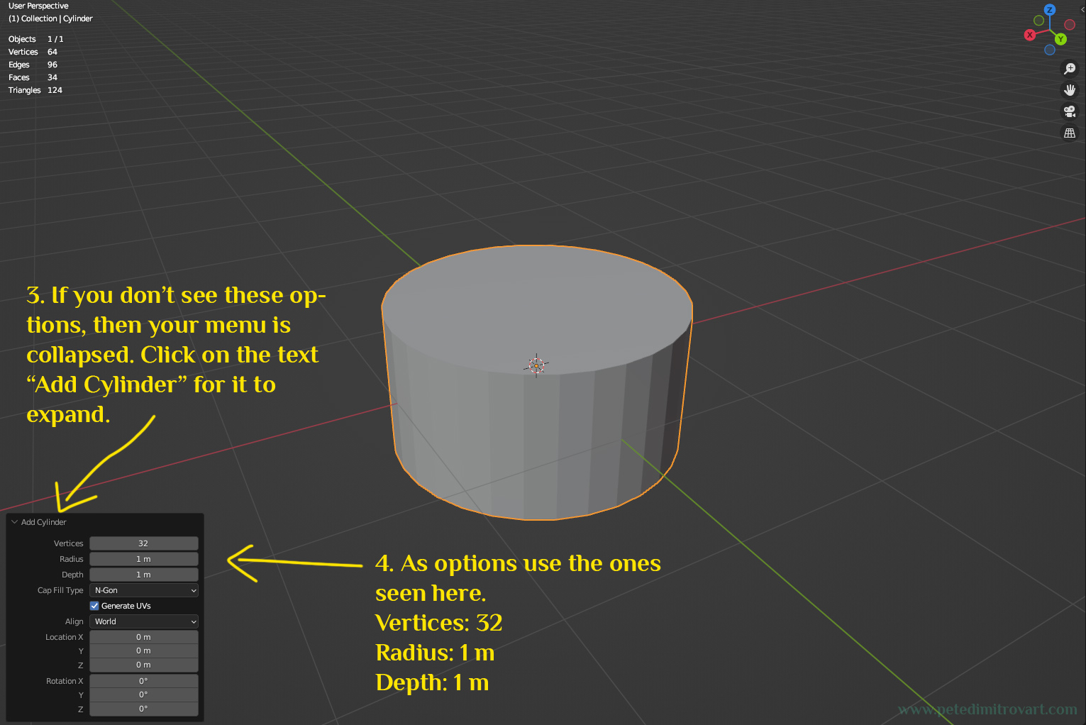 Blender screenshot. Shows the scene with an added cylinder. Text in image reads: “3. If you don’t see these options, then your menu is collapsed. Click on the text “Add Cylinder” for it to expand. 4. As options use the ones seen here: vertices 32, radius 1 meter, depth 1 meter.”