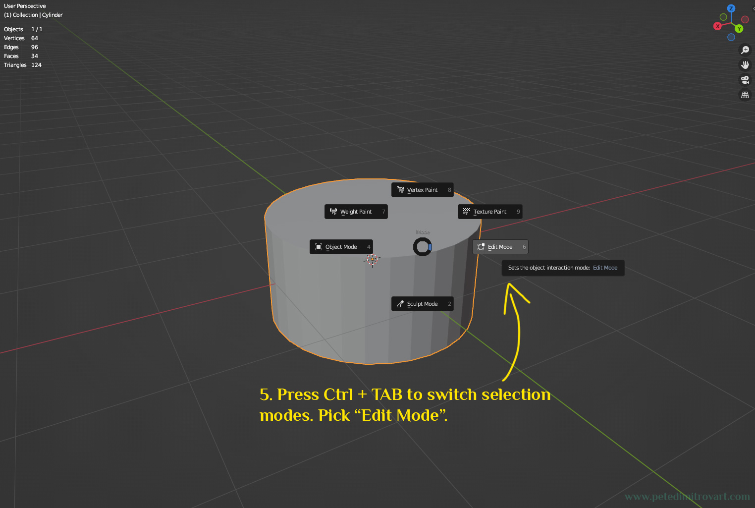 Blender screenshot. Shows the cylinder clicked on to be selected. Then CTRL + TAB is pressed on the keyboard, bringing up a radial menu with options like “Object Mode, Edit Mode, Certex Paint, Sculpt Mode” and more. The picture shows the mouse selecting “Edit Mode”. Yellow text on the picture reads: “5. Press Ctrl + TAB on keyboard to switch selection modes. Pick Edit Mode”.
