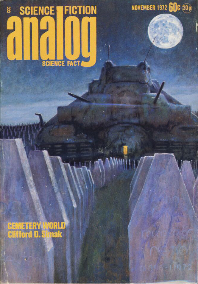 Photograph of the front cover of the magazine Analog Science Fiction and Science Fact, Nov 1972. The name of the magazine stands in bold, yellow lettering whilst in the background there is a cold, blue painting. The painting depicts a large, tank-like machine. In front of the machine are lots and lots of gravestones.